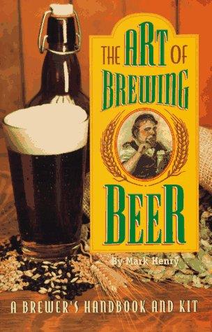 Cover for The Art of Brewing Beer