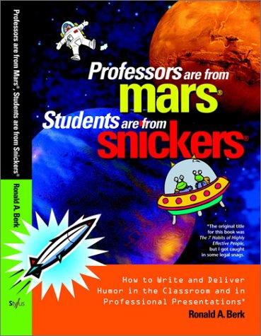 Cover for Professors Are from Mars®, Students Are from Snickers®