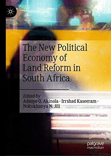 Cover for The New Political Economy of Land Reform in South Africa