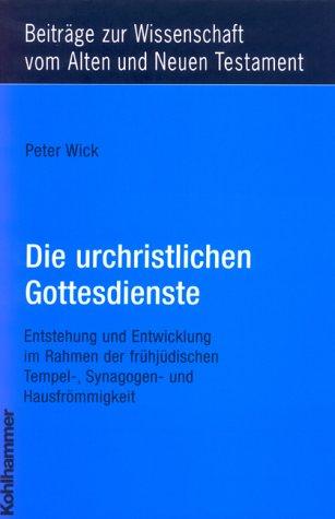 Cover for Die urchristlichen Gottesdienste