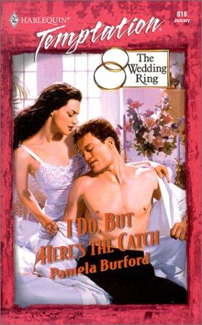 Cover for I Do , But Here'S The Catch (The Wedding Ring)