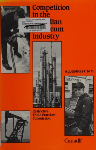 Cover for Competition in the Canadian petroleum industry