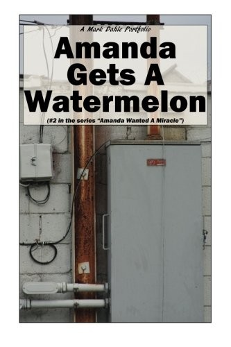 Cover for Amanda Gets A Watermelon
