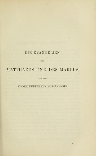 Cover for Die Evangelien des Matthaeus und des Marcus aus dem Codex purpureus rossanensis.