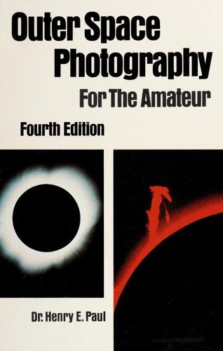 Cover for Outer space photography for the amateur