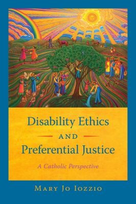 Cover for Disability Ethics and Preferential Justice