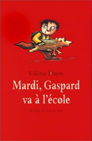 Cover for Mardi, Gaspard va à l'école