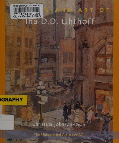 Cover for The life and art of Ina D.D. Uhthoff