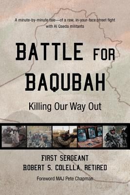Cover for Battle For Baqubah Killing Our Way Out