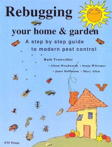 Cover for Rebugging your home & garden