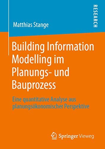 Cover for Building Information Modelling im Planungs- und Bauprozess