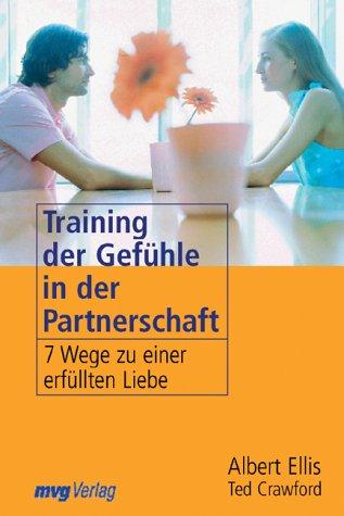 Cover for Training der Gefühle in der Partnerschaft. 7 Wege zu einer erfüllten Partnerschaft.