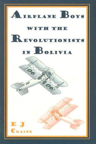 Cover for Airplane Boys with the Revolutionists in Bolivia (Airplane Boys Series)