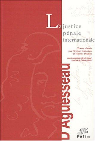 Cover for La justice pénale internationale (actes limoges, nov. 2001)