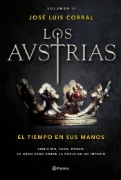 Cover for Los Austrias II. El tiempo en sus manos