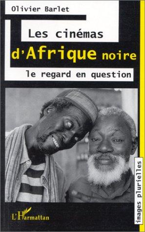 Cover for Les cinémas d'Afrique noire