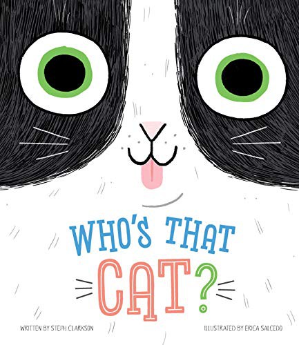 Cover for Who's that Cat?-Giggle Together as you Follow Along with this Quirky Cat and his Silly Habits-Ages 12-36 Months