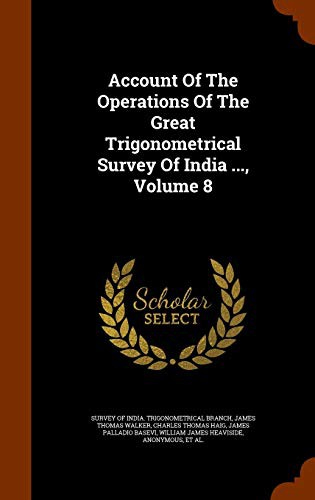 Cover for Account Of The Operations Of The Great Trigonometrical Survey Of India ..., Volume 8