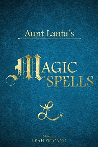 Cover for Aunt Lanta's Magic Spells