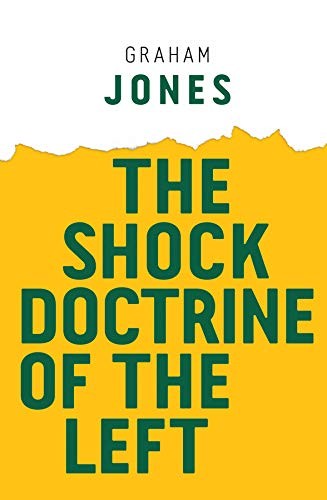 Cover for The Shock Doctrine of the Left
