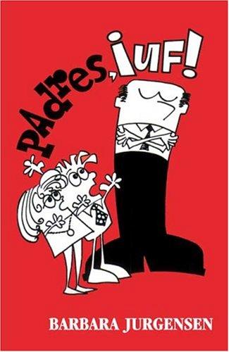 Cover for Padres, &iexcl;uf!