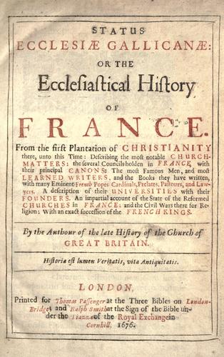 Cover for Status ecclesi℗æ Gallican℗æ, or, Ecclesiastical history of France