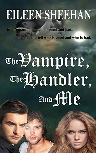 Cover for The Vampire, The Handler, And Me