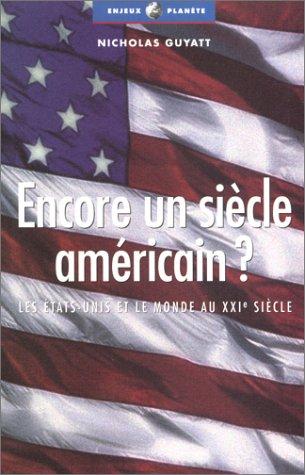 Cover for Encore un siècle américain ? 
