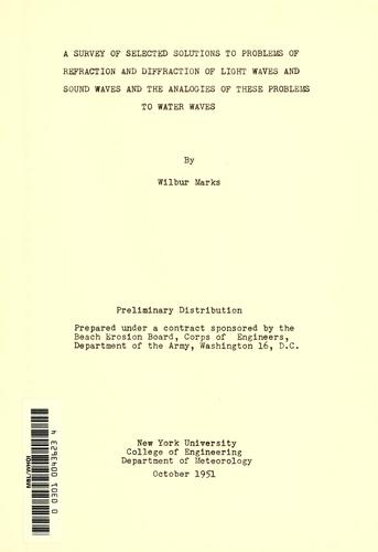Cover for A survey of selected solutions to problems of refraction and diffraction of light waves and sound waves and the analogies of these problems to water waves