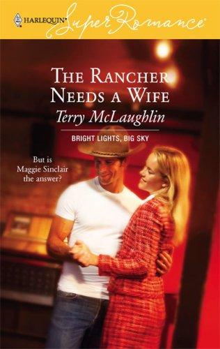 Cover for The Rancher Needs A Wife (Harlequin Superromance)