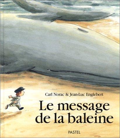 Cover for Le message de la baleine