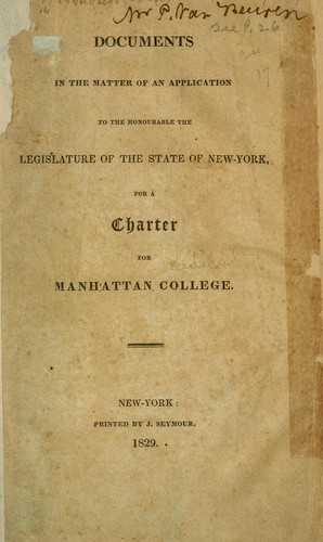 Cover for Documents in the matter of an application to the honorable the Legislature of the State of New-York, for a charter for Manhattan College.