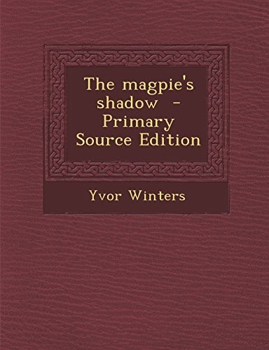 Cover for The Magpie's Shadow - Primary Source Edition