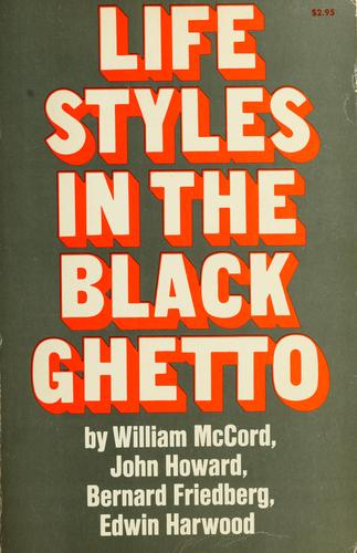 Cover for Life styles in the black ghetto