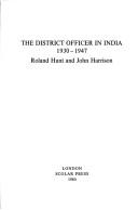 Cover for The district officer in India, 1930-1947