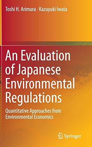 Cover for An Evaluation of Japanese Environmental Regulations