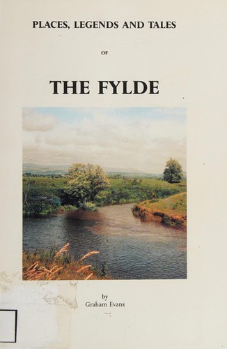 Cover for Places, legends and tales of the Fylde of Lancashire