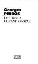 Cover for Lettres à Lorand Gaspar