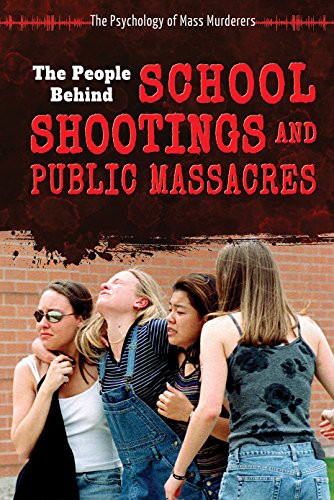 Cover for The People Behind School Shootings and Public Massacres