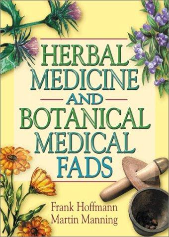 Cover for Herbal Medicine and Botanical Medical Fads
