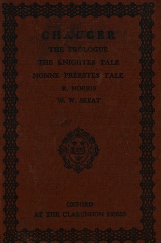 Cover for The Prologue, The Knightes Tale, The Nonne Preestes Tale from The Canterbury Tales