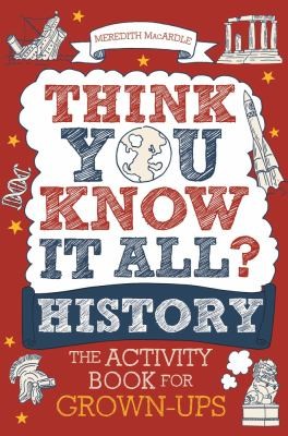 Cover for Think You Know It All? History