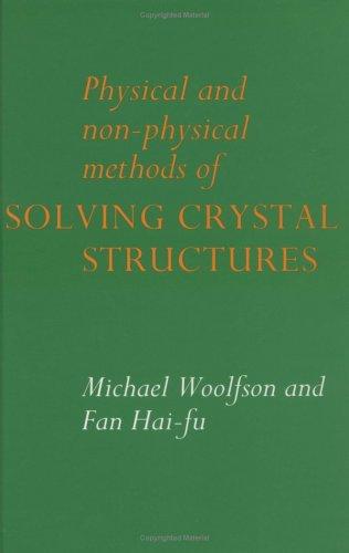 Cover for Physical and non-physical methods of solving crystal structures