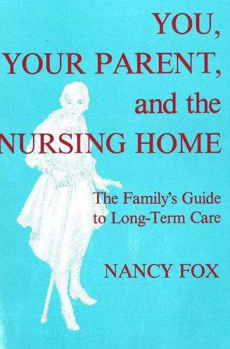 Cover for You, your parent, and the nursing home