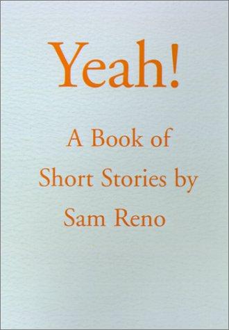 Cover for Yeah! a Book of Shortstories