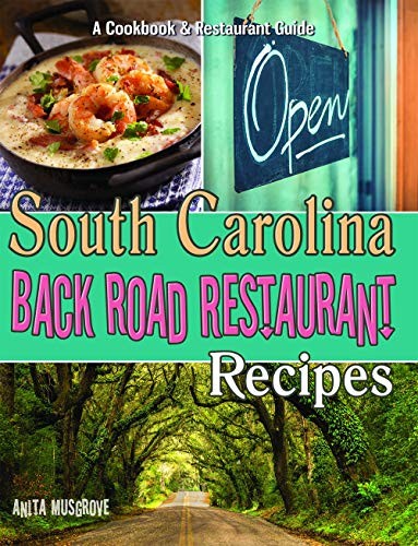 Cover for South Carolina Back Road Restaurant Recipes
