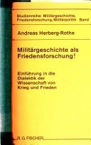 Cover for Militärgeschichte als Friedensforschung!