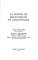 Cover for La Notion de recevabilité en linguistique