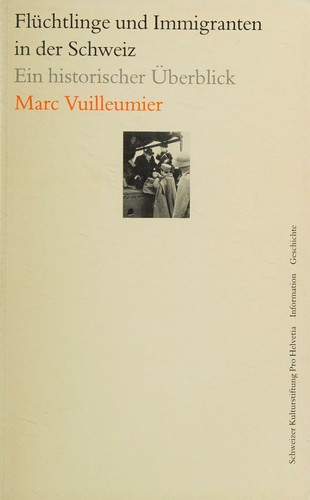Cover for Flüchtlinge und Immigranten in der Schweiz