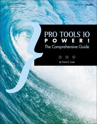 Cover for Pro Tools 10 Power The Comprehensive Guide